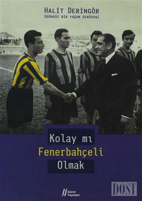 Kolay mı Fenerbahçeli Olmak